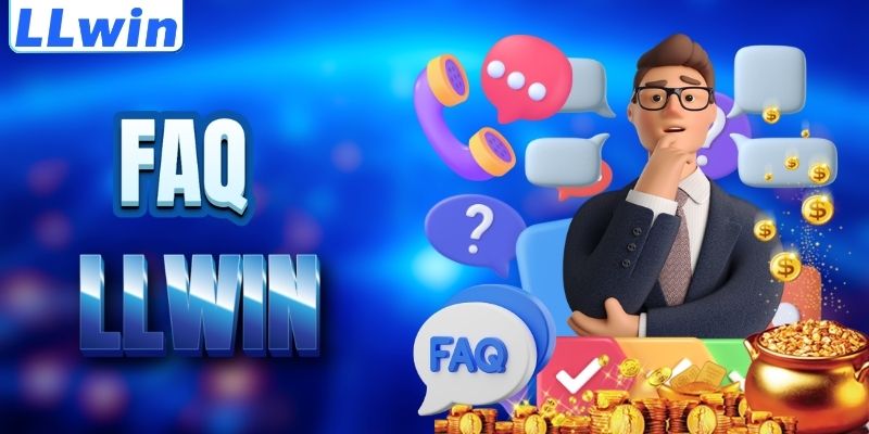 LLwin – Trang DARELRAHMA Chính Thức Từ LLwin - Đăng Ký Nhận 88K 17 FAQ - giải đáp thắc mắc về LLWIN